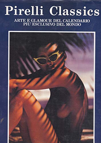 PIRELLI CALENDER CLASSICS