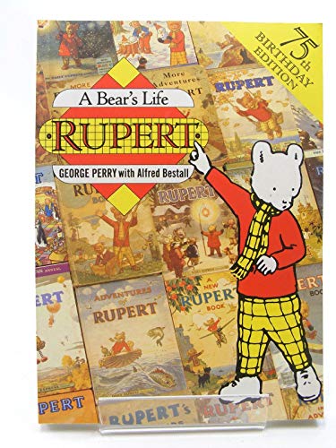 RUPERT A BEARS LIFE