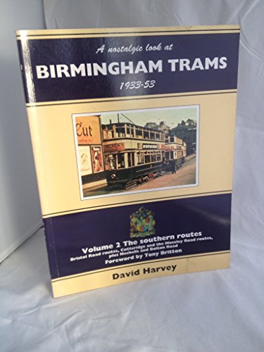 A Nostalgic Look at Birmingham Trams, 1933-53