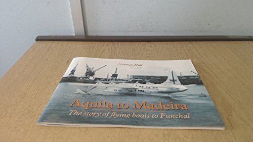 Aquila to Madeira
