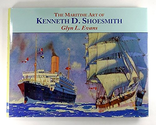 The Maritime Art of Kenneth D. Shoesmith