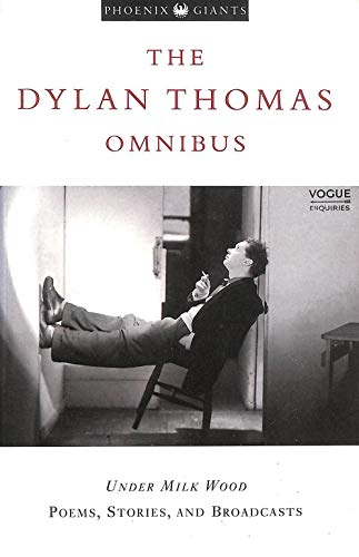 The Dylan Thomas Omnibus