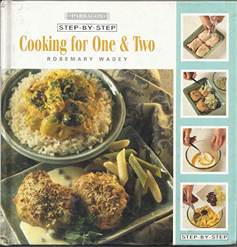 Step by Step Cooking for One and Two