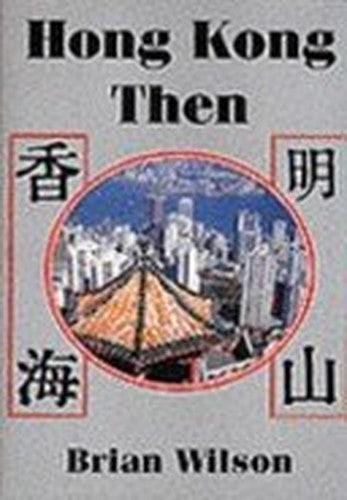 Hong Kong Then