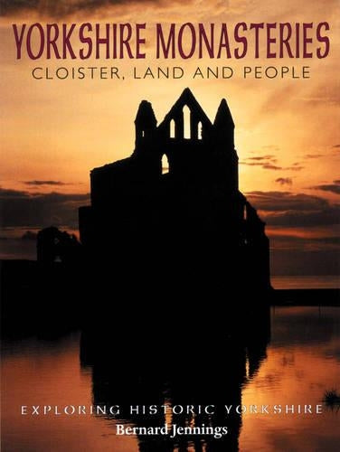 The Yorkshire Monasteries