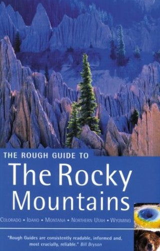 The Rough Guide to the Rocky Mountains