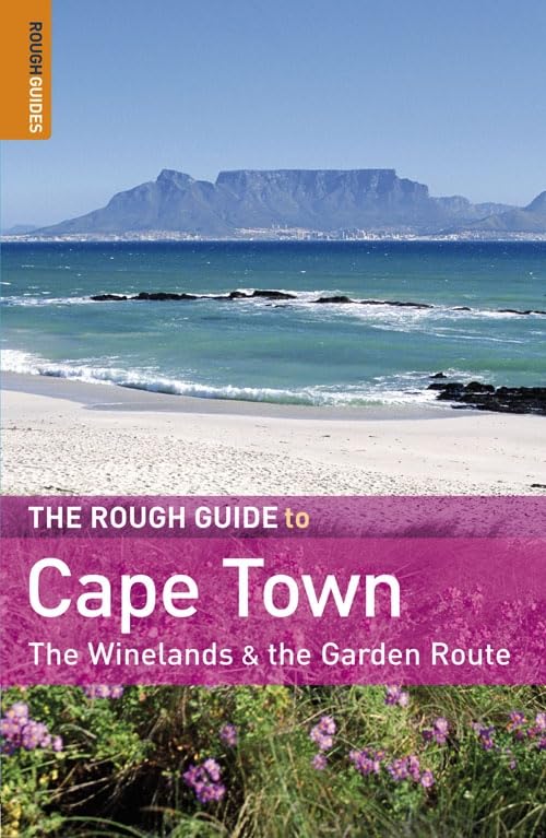 The Rough Guide to Cape Town, The Winelands & the Garden Route