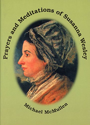 Prayers and Meditations of Susanna Wesley