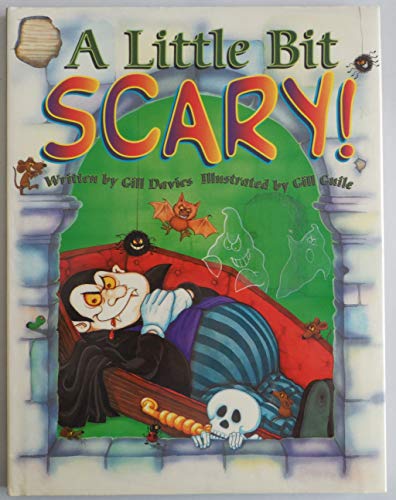 A Little Bit Scary