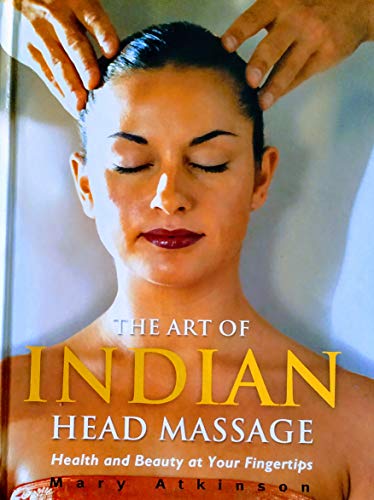 The Art of Indian Head Massage