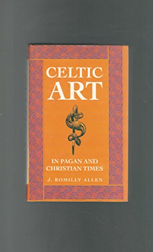 Celtic Art in Pagan and Christian Times