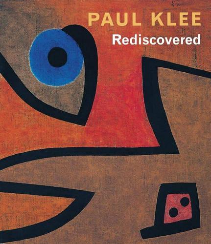 Paul Klee Rediscovered