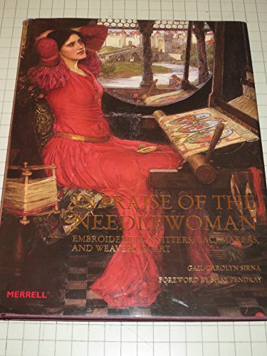 In Praise of the Needlewoman: Embroiderers, Knitters, Lacemakers, and Weavers in Art