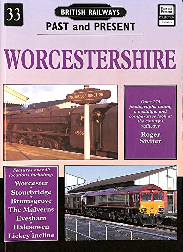 British Railways Past and Present Volume 33: Worcestershire