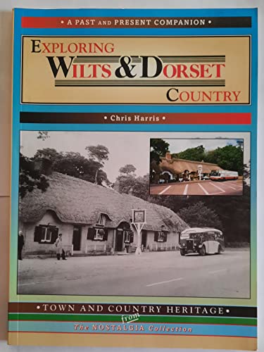 Exploring Wilts and Dorset Country