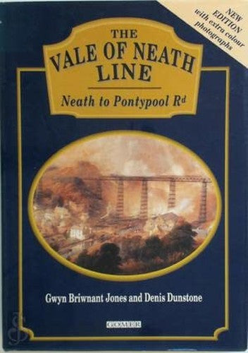 Vale of Neath Line, The - From Neath to Pontypool Road