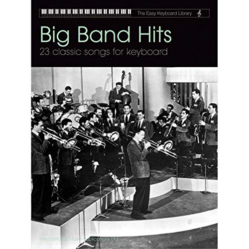 Big band hits: For keyboard (The easy keyboard library)