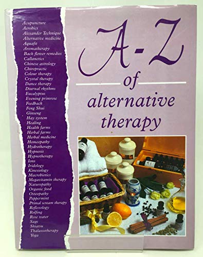 A Z OF ALTERNATIVE THERAPY