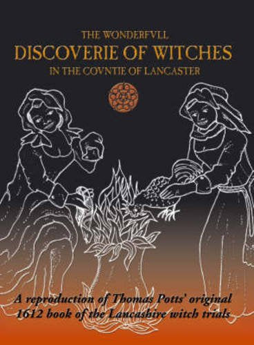 The Wonderfvll Discoverie of Witches in the Covntie of Lancaster