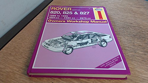 Rover 820, 825 and 827 Owners Workshop Manual