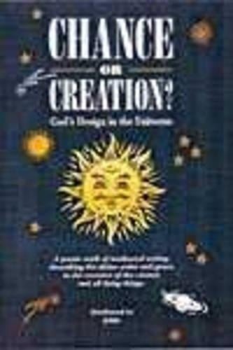 Chance or Creation?