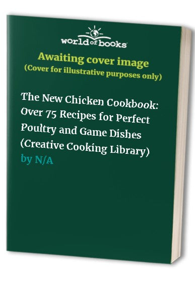 The New Chicken Cookbook