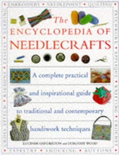 The Encyclopedia of Needlecrafts