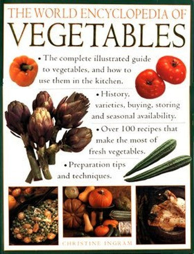 The World Encyclopedia of Vegetables