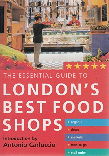 The Essential Guide to London's Best Food Shops