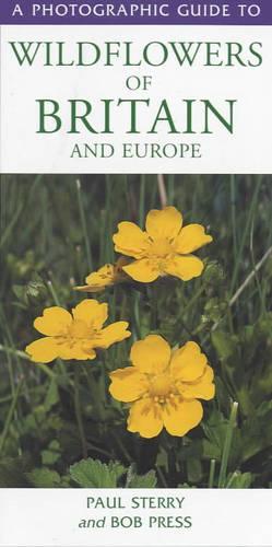 Photographic Guide to the Wild Flowers of Britain and Europe