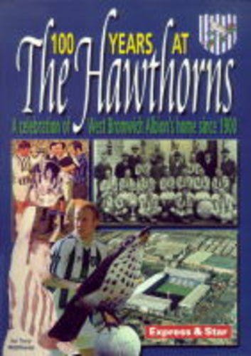 100 Years at the Hawthorns