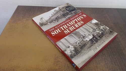 The Illustrated History of Southampton's Suburbs