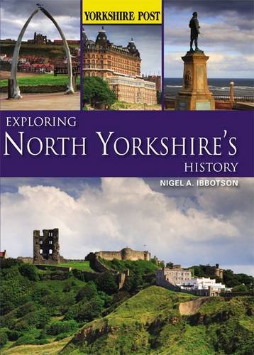 Exploring North Yorkshire's History