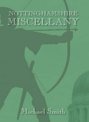 The Nottinghamshire Miscellany
