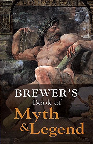 Brewer's Book of Myth and Legend