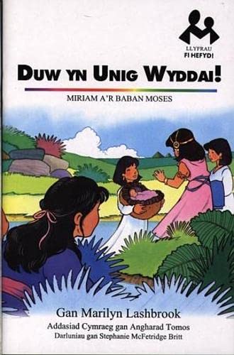 Llyfrau Fi Hefyd: Duw yn Unig Wyddai! - Miriam a'r Baban Moses