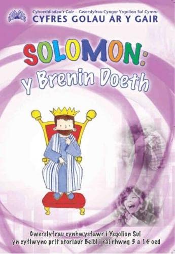 Cyfres Golau ar y Gair: Solomon - Y Brenin Doeth