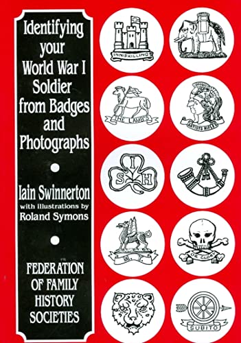 Identifying Your World War One Soldier from Badges and Photographs