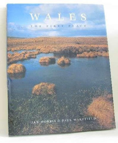 Wales: The First Place
