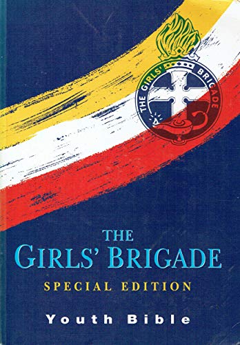 The Girls' Brigade Special Edition Youth Bible ; New Century Version