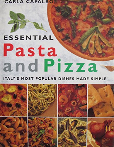 Essential Pasta and Pizza