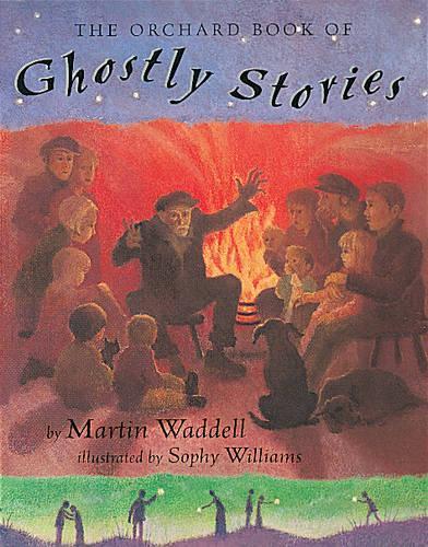 THE ORCHARD BOOK OF GHOSTLY STORIES