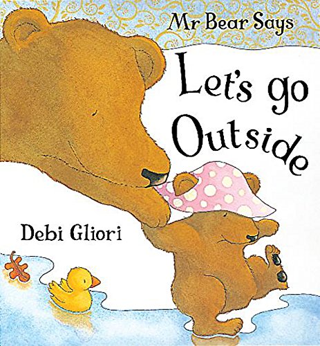 Mr. Bear Says Let's Go Outside