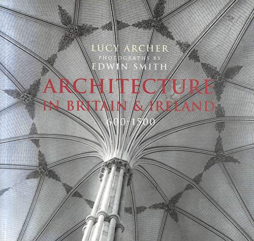 Architecture In Britain & Ireland 600-1500