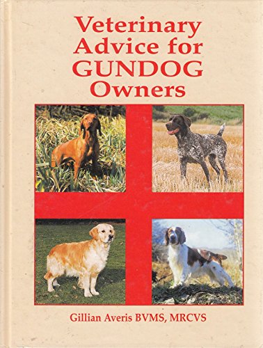 Veterinary Advice for Gundog Owners