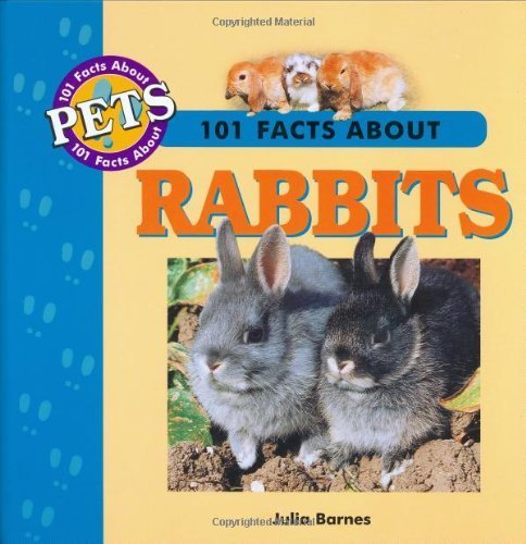 101 Facts About Rabbits
