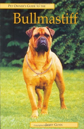 The Pet Owner's Guide to the Bullmastiff