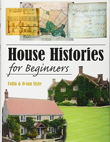 House Histories for Beginners