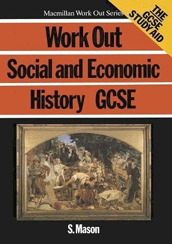 Work Out Social and Economic History GCSE
