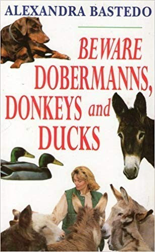 BEWARE OF DOBERMANS,DONKEYS & DUCKS